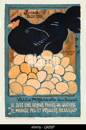 Une affiche publicitaire française de 1916 montrant une poule noire assise sur une grosse pile d'oeufs; le slogan dit «prenons soin de la volaille. Je suis une poule de guerre fine. Je mange peu et je produit beaucoup' l'artiste est G. Douanne Banque D'Images