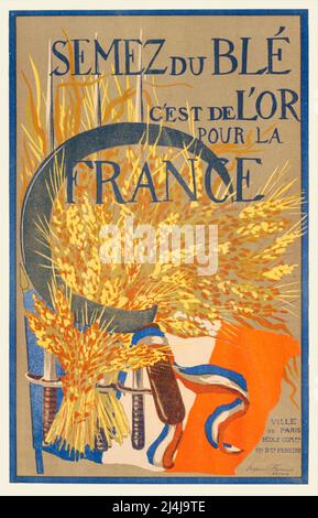 Une affiche publicitaire française de 1916 montrant une grande faucille, une feuille de blé et un drapeau français. L'artiste est Suzanne Ferrand Banque D'Images