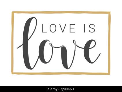 Illustration vectorielle. Le lettrage manuscrit de l'amour est l'amour. Modèle pour bannière, carte, étiquette, carte postale, affiche, Autocollant, imprimé ou produit Web. Illustration de Vecteur