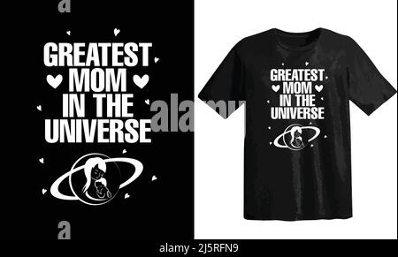 Greatest Mum in the Universe, t-shirt de fête des mères conçu pour les femmes hommes et les deux, typographie avec t-shirt vectoriel Illustration de Vecteur