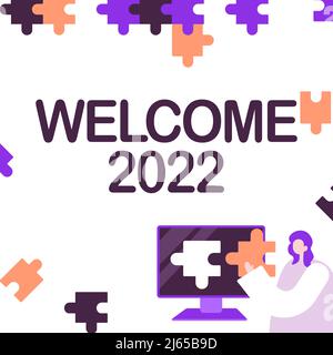 Affiche affichant Bienvenue 2022. Mot écrit sur la célébration du nouvel an motivation pour commencer des Cheers Félicitations Lady Holding Puzzle Piece représentant Banque D'Images