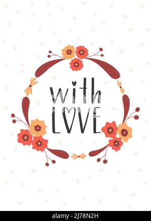 Carte de Saint-Valentin avec couronne fleurie à fleurs simples, brindilles et expression manuscrite avec amour. Illustration du vecteur de couleur en fl Illustration de Vecteur