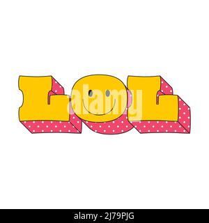 LOL de la phrase typographique. 3D lettres de style pop art, 80s-90s nostalgie, texte rétro en gros, autocollant avec lettres volumétriques. Imprimé mode pour t-shirt. Illustration de Vecteur