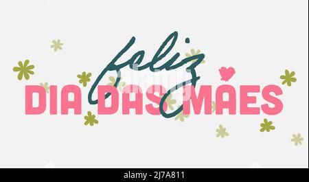 Texte de la fête des mères en portugais. Feliz Dia das Maes, vecteur isolé. Carte postale de Noël pour la fête des mères. Illustration de Vecteur