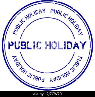 Grunge bleu public Holiday mot rond caoutchouc joint timbre sur fond blanc Illustration de Vecteur