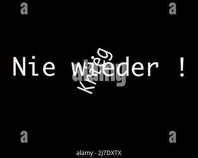 NIE wieder Krieg - expression historique allemande contre la guerre qui signifie jamais plus de guerre Banque D'Images