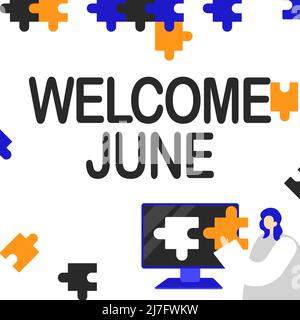 Affiche textuelle indiquant Welcome June. Mot écrit sur le calendrier Sixième mois deuxième trimestre trente jours Greetings Lady Holding Puzzle Piece représentant Banque D'Images