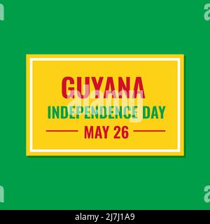 Affiche typographique du Guyana Independence Day. Fête nationale célébrée le 26 mai. Modèle vectoriel pour bannière, carte de vœux, prospectus, etc Illustration de Vecteur