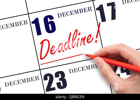 16th jour de décembre. Dessiner à la main une ligne rouge et écrire le texte Date limite à la date du calendrier le 16 décembre. Mot d'échéance écrit le mois d'hiver Banque D'Images