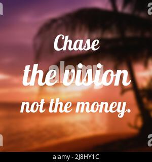 Chase la vision pas l'argent. Affiche de texte de motivation d'entreprise. Affiche d'inspiration pour les médias sociaux. Banque D'Images