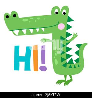 Bonjour, Bonjour - joli motif crocodile, drôle de doodle dessiné à la main, dessin animé alligator. Idéal pour les affiches ou les t-shirts. Vecteur main dr Illustration de Vecteur