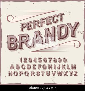 Police d'étiquette originale nommée « Perfect Brandy ». Bonne police faite à la main pour n'importe quel motif d'étiquette. Illustration de Vecteur