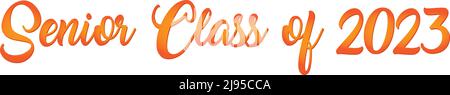 Orange Welcome Senior Class of 2023 Banque D'Images
