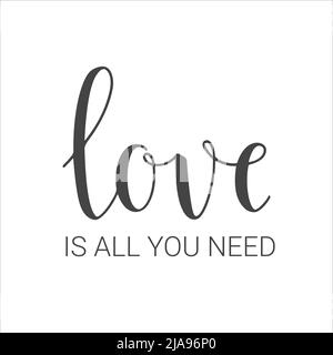 Illustration vectorielle. Le lettrage manuscrit de l'amour est tout ce dont vous avez besoin. Modèle pour bannière, carte, étiquette, carte postale, affiche, Autocollant, imprimé ou produit Web. Illustration de Vecteur