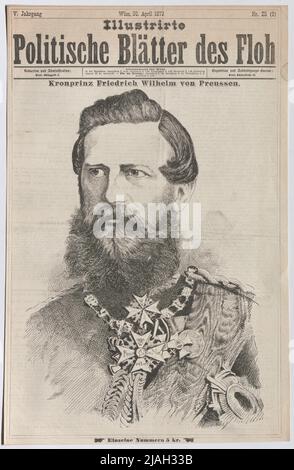Le prince héritier Friedrich Wilhelm von Preussen '. Prince héritier Friedrich Wilhelm von Prusse (plus tard : Friedrich III.) (' feuilles politiques illustrées de la puce '). Inconnu Banque D'Images