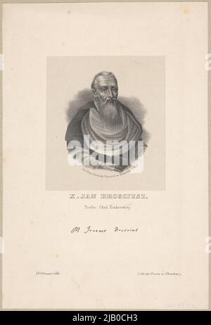 Jan Brożek (Latin Joannes Broscius, 1585 Kurzelów 1652 Bronowice) mathématicien, astronome, écrivain, théologien, docteur, Recteur de l'Académie de Cracovie, prêtre catholique X. Jan Brosciusz Wittmann, Biza ski, Jan Nepomuchen (1804 1878) Banque D'Images