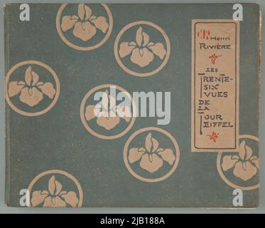 Okładka albumine les trente six vues de la Tour Eiffel par Henri Riviere Prologue d'Arsene Alexandre Imprimerie Eugene Verneau 108, rue de la folie Mericourt Paris 1888 1902 Paris: E. Verneau, 1902 AUROLI, George (1863 1938) Banque D'Images
