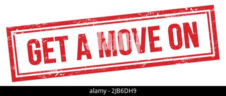 DÉPLACEZ-VOUS SUR le texte sur le timbre rouge grungy vintage rectangle. Banque D'Images
