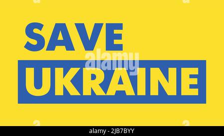 Sauver l'Ukraine. La guerre en Ukraine. Illustration de couleur vectorielle. ARRÊTER la guerre. Arrêter l'agression russe. Illustration de Vecteur