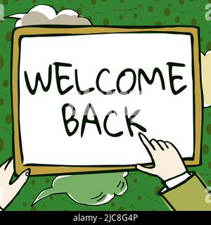 Écriture du texte affiché Bienvenue Retour. Idée d'affaires chaleureux messages d'accueil arrivés répéter volontiers accepté heureux mains tenant papier montrant de nouvelles idées Banque D'Images