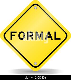 Signe de transport de couleur jaune avec le mot formel sur fond blanc Illustration de Vecteur