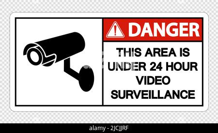 Danger cette zone est sous 24 heures surveillance vidéo signer sur fond transparent, illustration vectorielle Illustration de Vecteur