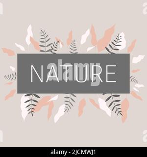 Cadre floral botanique pour le texte. Modèle pour la boutique de fleuriste, les affiches, les vêtements Illustration de Vecteur