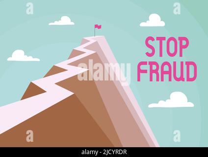 Écriture affichant le texte Stop Fraud. Conseils de campagne de vitrine d'affaires montrant à regarder leurs transactions d'argent Mountain montrant la route haute Banque D'Images