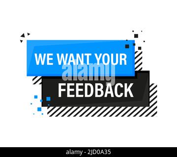 Nous souhaitons que vos commentaires s'affichent sur une bannière bleue de style 3D sur fond blanc. Illustration vectorielle. Illustration de Vecteur