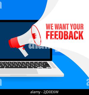 Nous voulons que votre commentaire bannière bleu mégaphone de style 3D sur fond blanc. Illustration vectorielle. Illustration de Vecteur