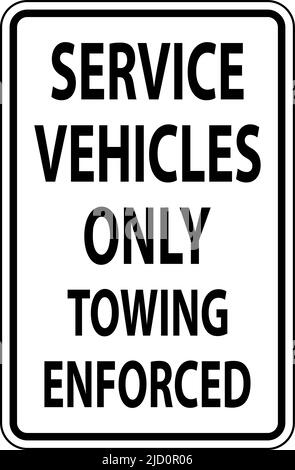 Affiche remorquage sur fond blanc pour véhicules de service seulement Illustration de Vecteur