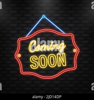 Icône néon. Affiche suspendue bientôt isolée sur un mur blanc Illustration de Vecteur