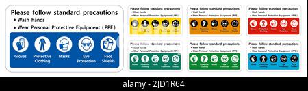 Veuillez respecter les précautions standard, se laver les mains, porter un équipement de protection individuelle EPI, gants vêtements de protection masques protection des yeux masque facial Illustration de Vecteur