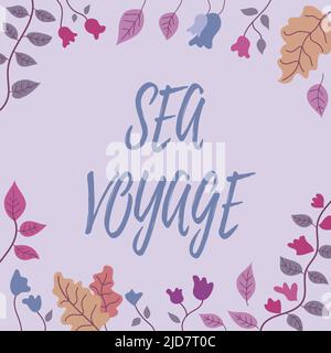 Légende conceptuelle Sea Voyage. Vitrine d'affaires en bateau à travers les océans habituellement pour les pays de la côte cadre décoré avec des fleurs colorées et Banque D'Images