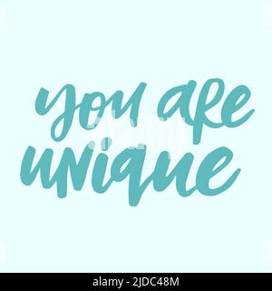 Vous êtes unique - citation manuscrite. Illustration de calligraphie moderne pour affiches, cartes, etc Illustration de Vecteur