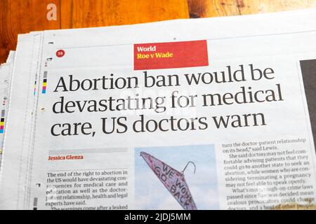 ROE v Wade 'l'interdiction de l'avortement serait dévastatrice pour les soins médicaux, les médecins américains avertissent' Guardian British article en ligne 6 mai 2022 Londres UK Banque D'Images