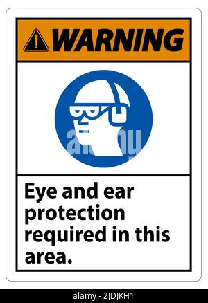 Panneau d'avertissement protection des yeux et des oreilles requise dans cette zone Illustration de Vecteur