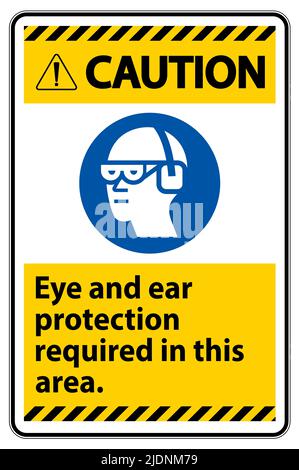 Panneau attention protection des yeux et des oreilles requise dans cette zone Illustration de Vecteur