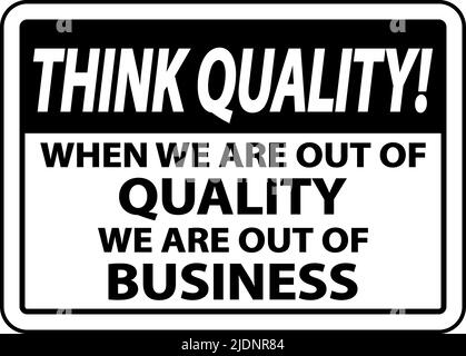 Pensez à la qualité lorsque nous sommes en dehors de l'affiche de qualité Illustration de Vecteur