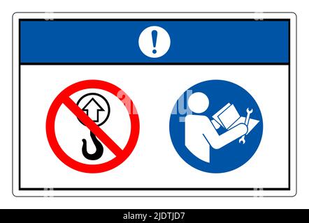 Remarque pas de point de levage Lire le manuel technique avant d'effectuer l'entretien symbole sur fond blanc Illustration de Vecteur