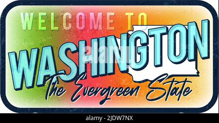 Bienvenue à Washington vintage signe de métal rouillé illustration vecteur. Carte d'état vectoriel en style grunge avec caractères typographiques dessinés à la main. Illustration de Vecteur