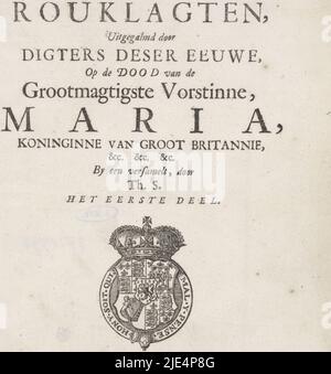 Arme du Royaume-Uni, avec la devise de l'ordre du Garter. Au-dessus des armoiries de la typographie le titre du livre, en dessous de l'empreinte, arme du Royaume-Uni page titre en face: TH[eodorus] S[choon] (compilateur), astrologues néerlandais, repris par les digents deser eeuwe, à la mort de (...) Mary, Reine de Grande-Bretagne (1695)., Imprimeur: Bartholomeus van Swinderen (graveur), (éventuellement), éditeur: Jacobus Semeins, la Haye, 1695, papier, gravure, impression typographique, h 195 mm × l 155 mm Banque D'Images