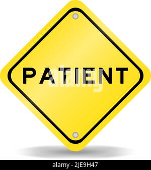 Signe de transport de couleur jaune avec le mot patient sur fond blanc Illustration de Vecteur