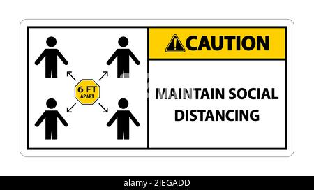 Attention maintenir la distance sociale, rester à 6ft signe d'écart, coronavirus COVID-19 signe isoler sur fond blanc, Illustration vectorielle EPS.10 Illustration de Vecteur