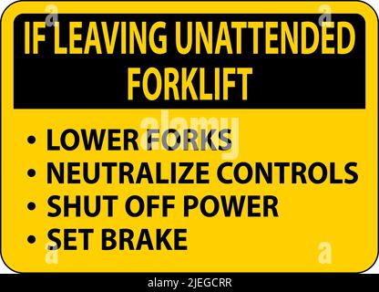 Si le chariot élévateur est laissé sans surveillance, se connecter à l'arrière-plan blanc Illustration de Vecteur