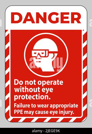 Danger ne pas utiliser sans protection oculaire, le non-respect de l'équipement de protection individuelle approprié peut provoquer des blessures aux yeux Illustration de Vecteur
