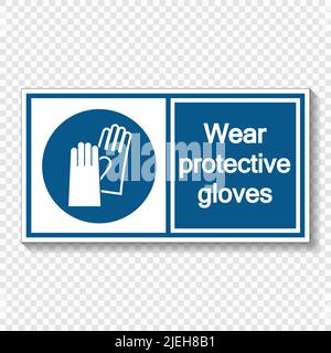 Symbole porter des gants de protection affiche étiquette sur fond transparent, illustration vectorielle Illustration de Vecteur
