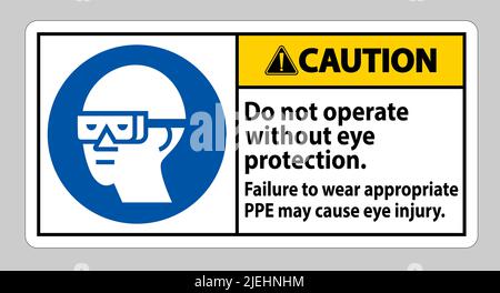 Avertissement ne pas utiliser sans protection oculaire, le non-respect de l'équipement de protection individuelle approprié peut entraîner des blessures aux yeux Illustration de Vecteur