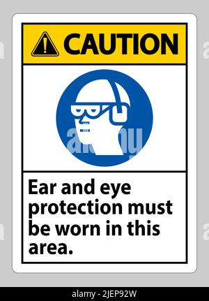 Panneau attention les protections auditives et oculaires doivent être portées dans cette zone Illustration de Vecteur