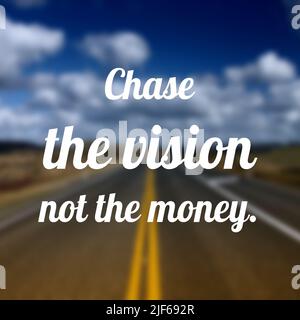 Chase la vision, pas l'argent. Affiche de devis de motivation d'entreprise. Signe de motivation de réussite. Banque D'Images